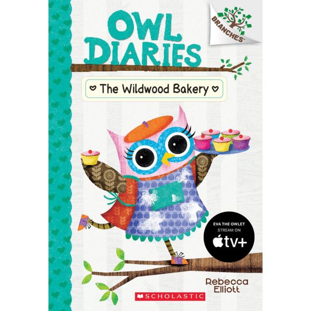 The Wildwood Bakery: A Branches Book (Owl Diaries #7): Volume 7 -- Rebecca Ellio